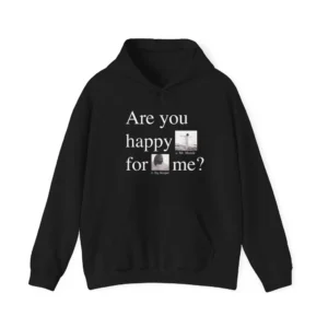 Kendrick Lamar Hoodie - Are You Happy For Me